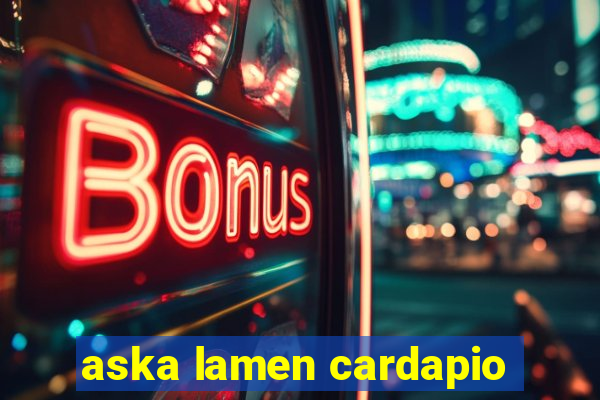 aska lamen cardapio